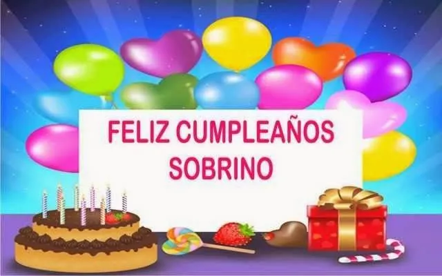 Feliz cumpleaños sobrino QUERIDO QUE PASES SUPER TE QUEREMOS TU ...