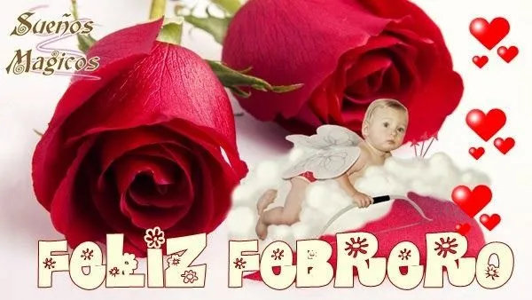 Feliz Febrero! Mes del Amor y la Amistad | Imágenes y Postales de Amor