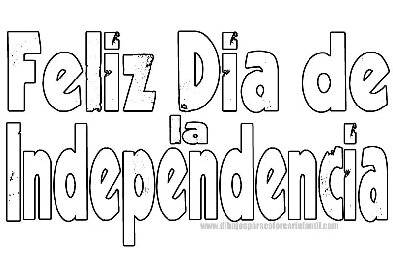 Feliz Dia de la Independencia para colorear ~ Dibujos para ...