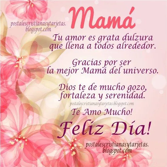 Feliz Día Madre. Te Amo Mucho | Postales Cristianas y Tarjetas