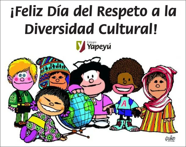 Feliz Día del Respeto a la Diversidad Cultural! « Blog del Colegio ...