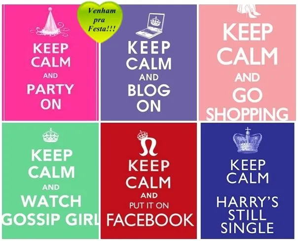 Festa no Closet: Keep calm and...