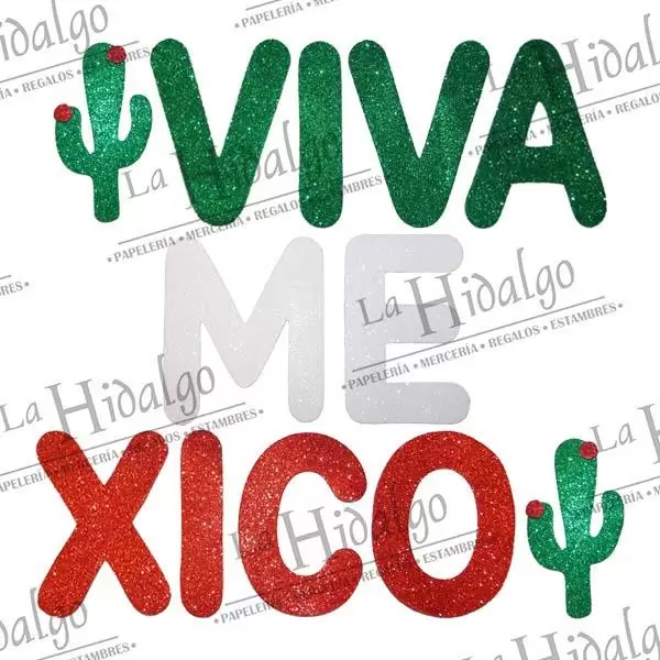 FIGURAS FOMI LETRERO VIVA MEXICO - La Hidalgo