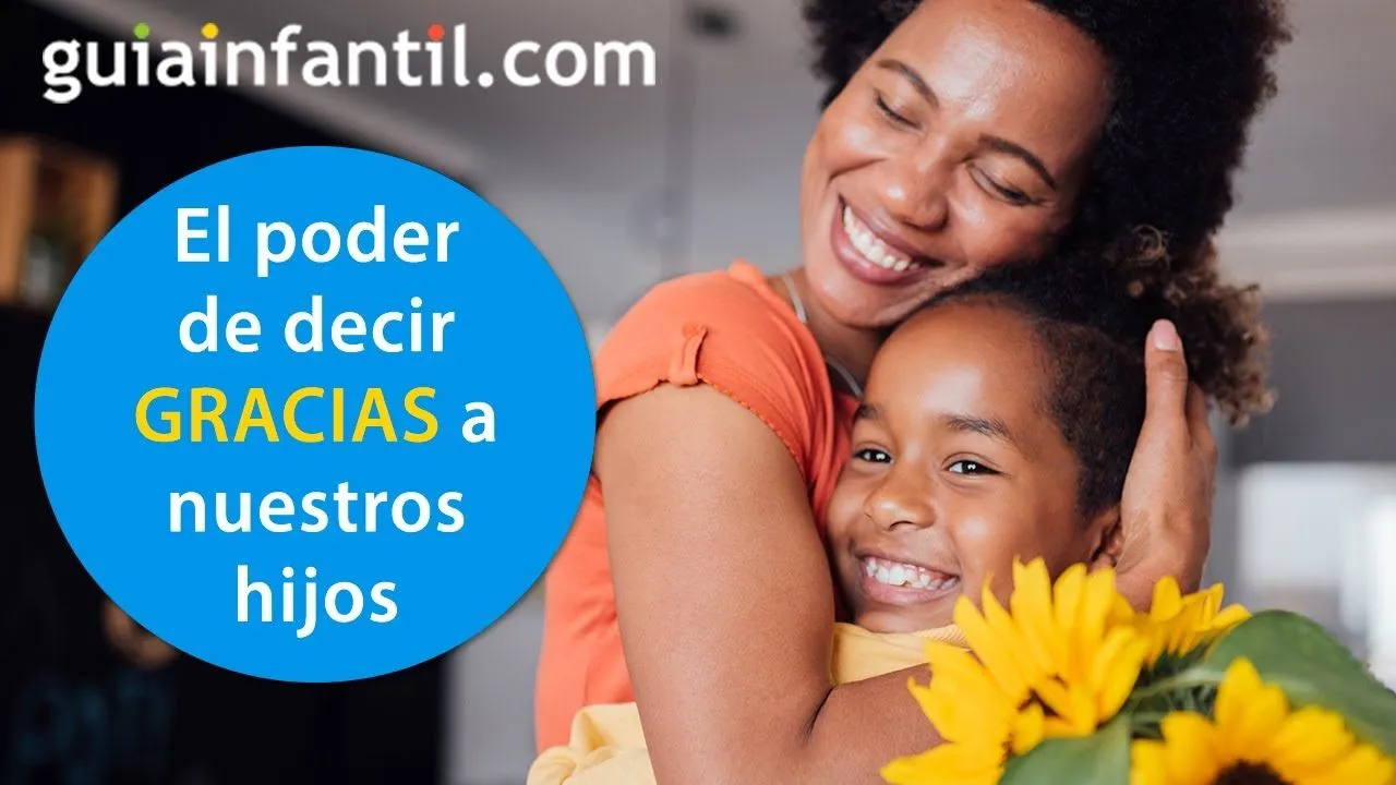 Cómo fomentar el valor de la gratitud en los niños