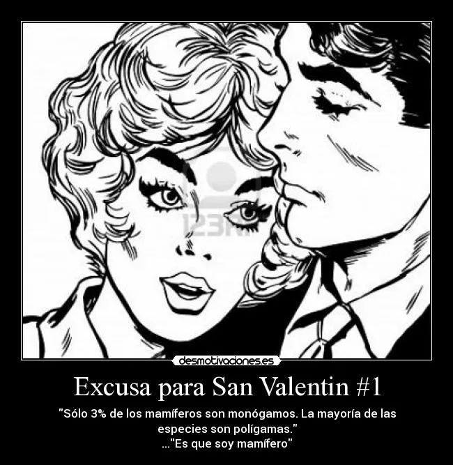 Excusa para San Valentin #1 | Desmotivaciones