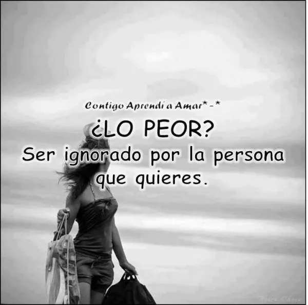 Todo En Frases: Contigo Aprendi A Amar Lo Peor