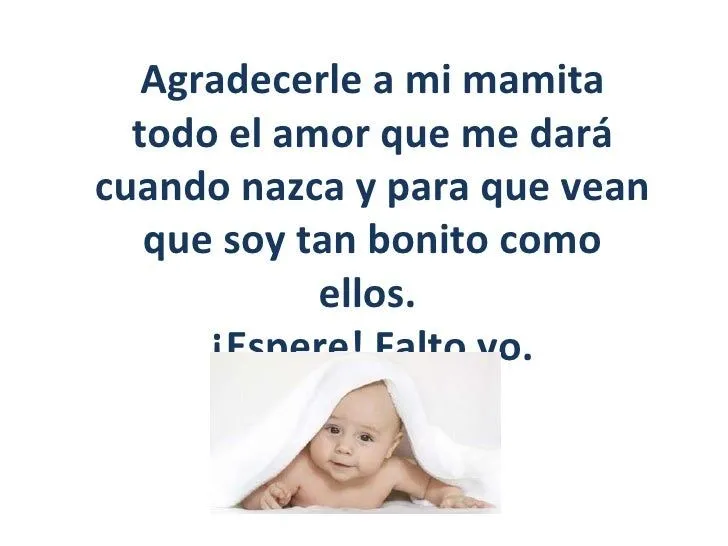 Fotos de pensamientos de un bebé que va a nacer - Imagui