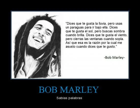 Frases de Bob Marley en español - Imagui