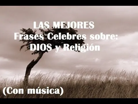 Frases celebres: DIOS y Religión - YouTube