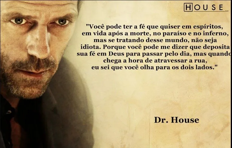 Frases de dr house para FaceBook - Imagui