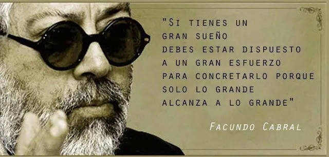 Frases Cortas Facundo Cabral - Sue o | Frases Lindas - Frases ...