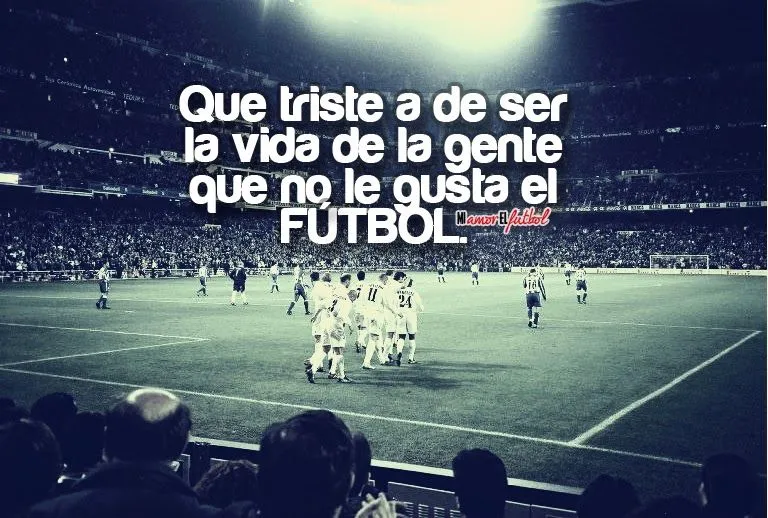 Futbol con frases de amor para portada - Imagui