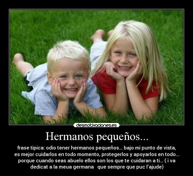 Hermanos pequeños... | Desmotivaciones