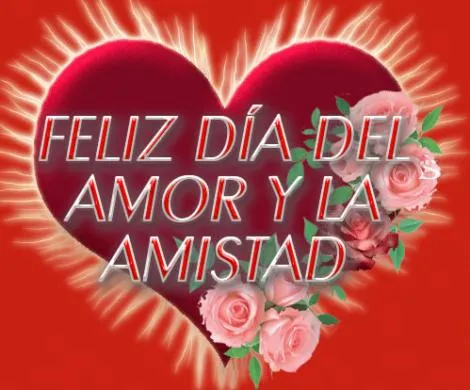 Frases con imagenes: Feliz día del amor y la amistad amig@