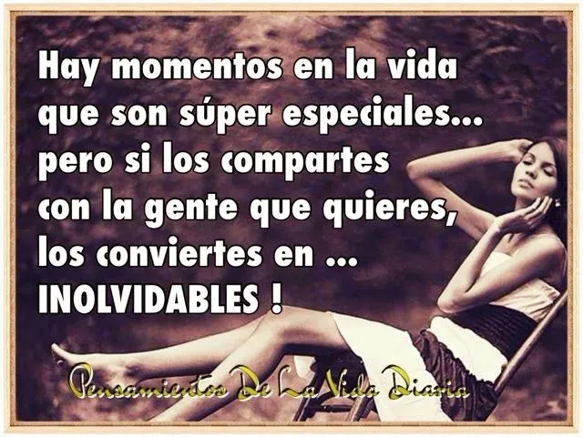 Frases-Pensamientos-Reflexión: Hay momentos en la vida que son ...