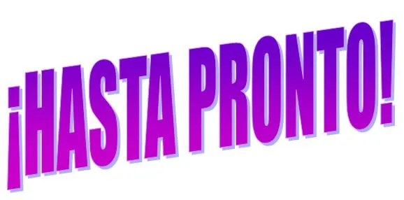 Frases con “pronto” | Spanish Cool Stuff