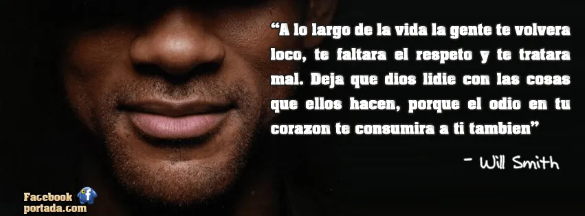 Frases de Will Smith: A lo largo de la vida la gente te volvera ...