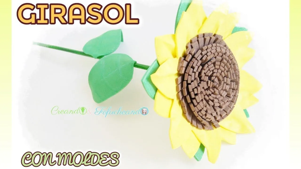 Girasol en goma eva o foamy paso a paso y con moldes | Manualidades