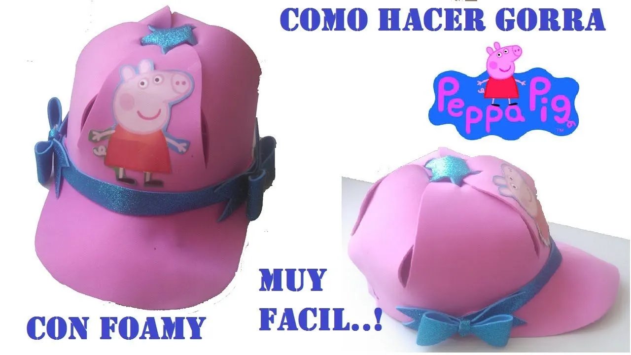 COMO HACER GORRA DE PEPPA PIG CON FOAMY - YouTube