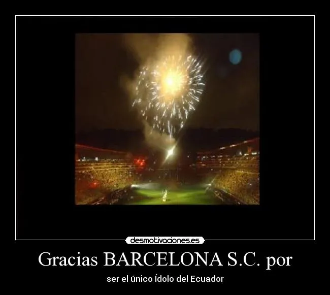 Gracias BARCELONA S.C. por | Desmotivaciones