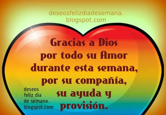 Gracias a Dios por esta Semana | Deseos Feliz Día de Semana