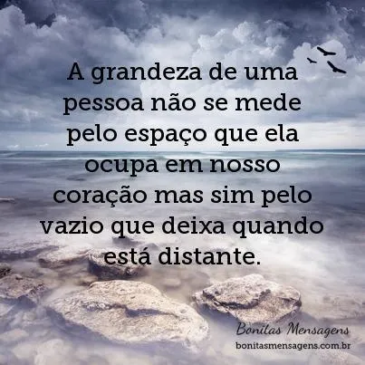 A grandeza de uma pessoa não se mede pelo espaço que ela ocupa em ...