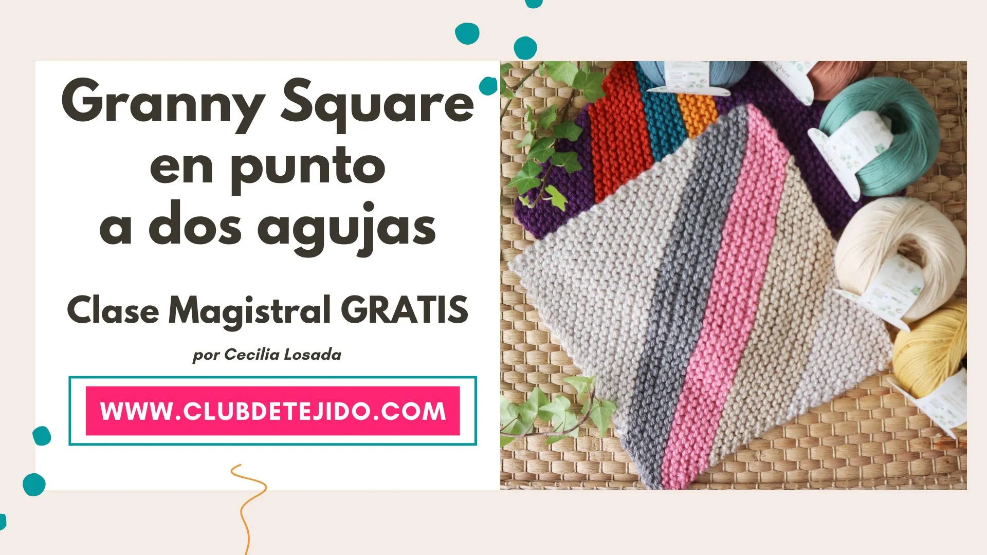 Granny Square a dos agujas, Consultorio de Tejido 1 - Aprende a tejer