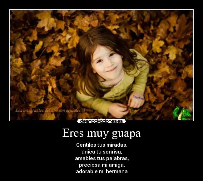 Eres muy guapa | Desmotivaciones