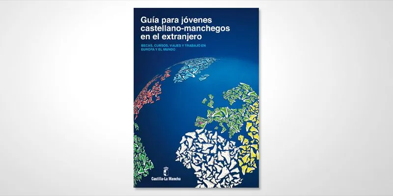 Guía para jóvenes castellano-manchegos en el extranjero - Radiografik