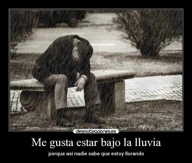 Me gusta estar bajo la lluvia | Desmotivaciones