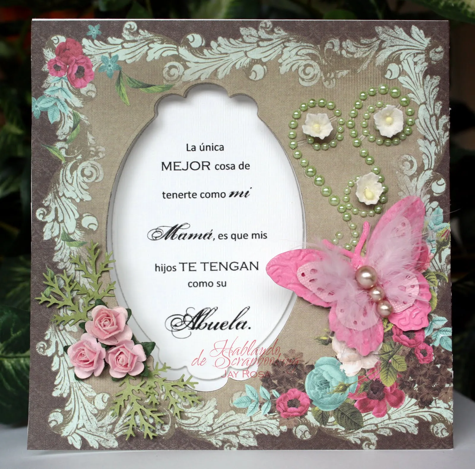 Hablando de Scrapbooking...: TARJETA PARA MI MAMA