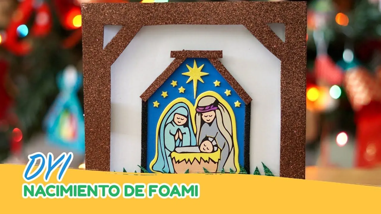 Hagamos un nacimiento de foami!