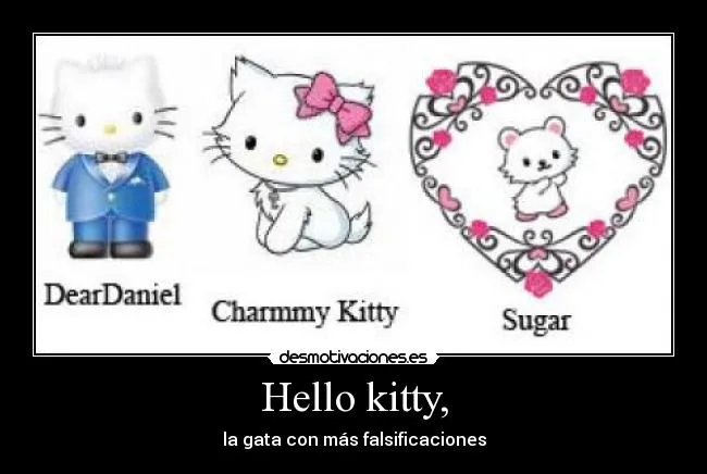 Hello kitty, | Desmotivaciones