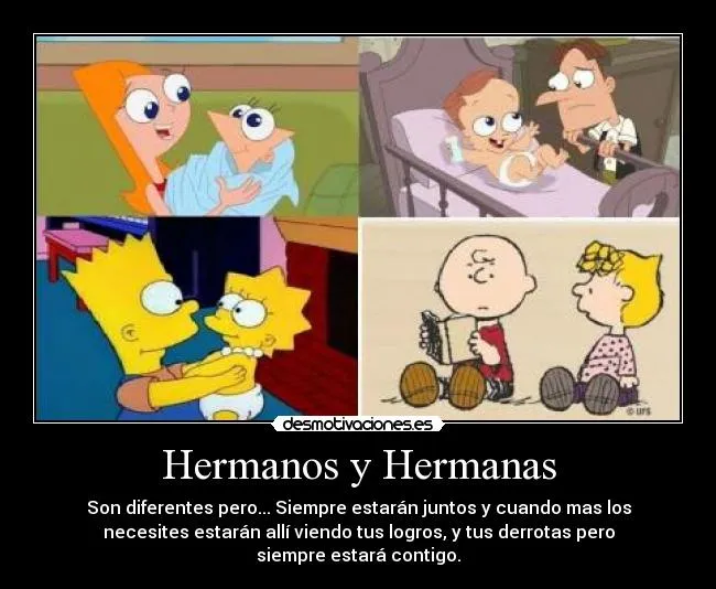 Hermanos y Hermanas | Desmotivaciones