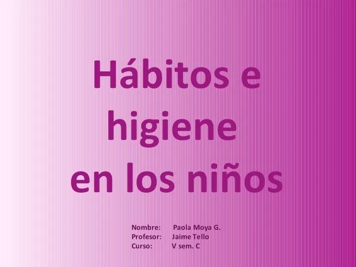 Higiene y hábitos en los niños