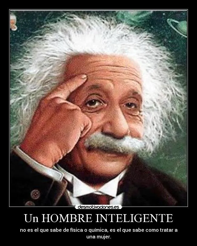 Un HOMBRE INTELIGENTE | Desmotivaciones