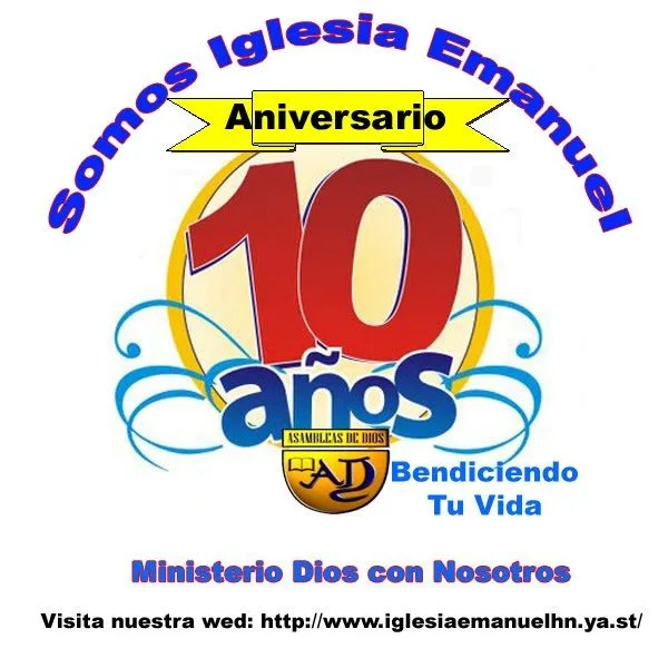 Iglesia Evangelica Emanuel Honduras: Decimo Aniversario de la Iglesia