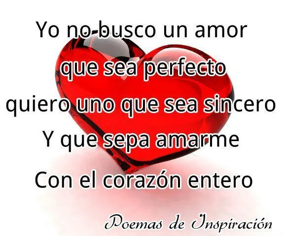 Imagen Yo No Busco Un Amor Que Sea Perfecto | Imagenes De Amor