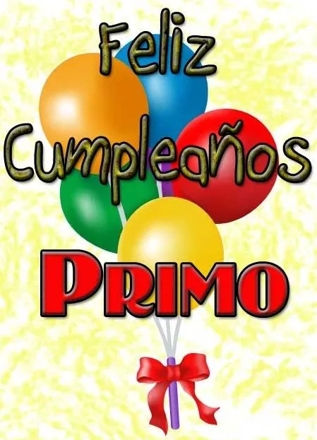 Imagen de feliz cumpleaños primo - Imagui