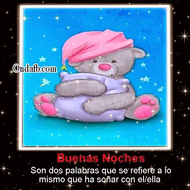 Imagen de un tierno osito con frase de buenas noches para ...