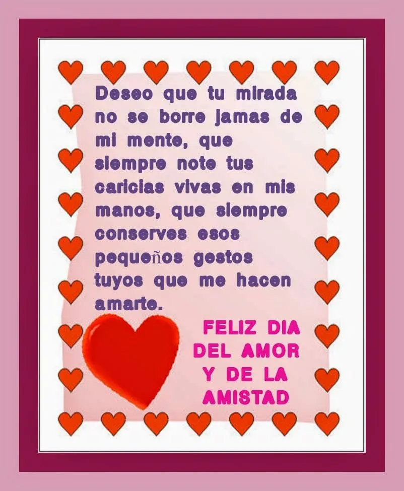 imagenes para el dia del amor y la amistad , frases , cartas ...