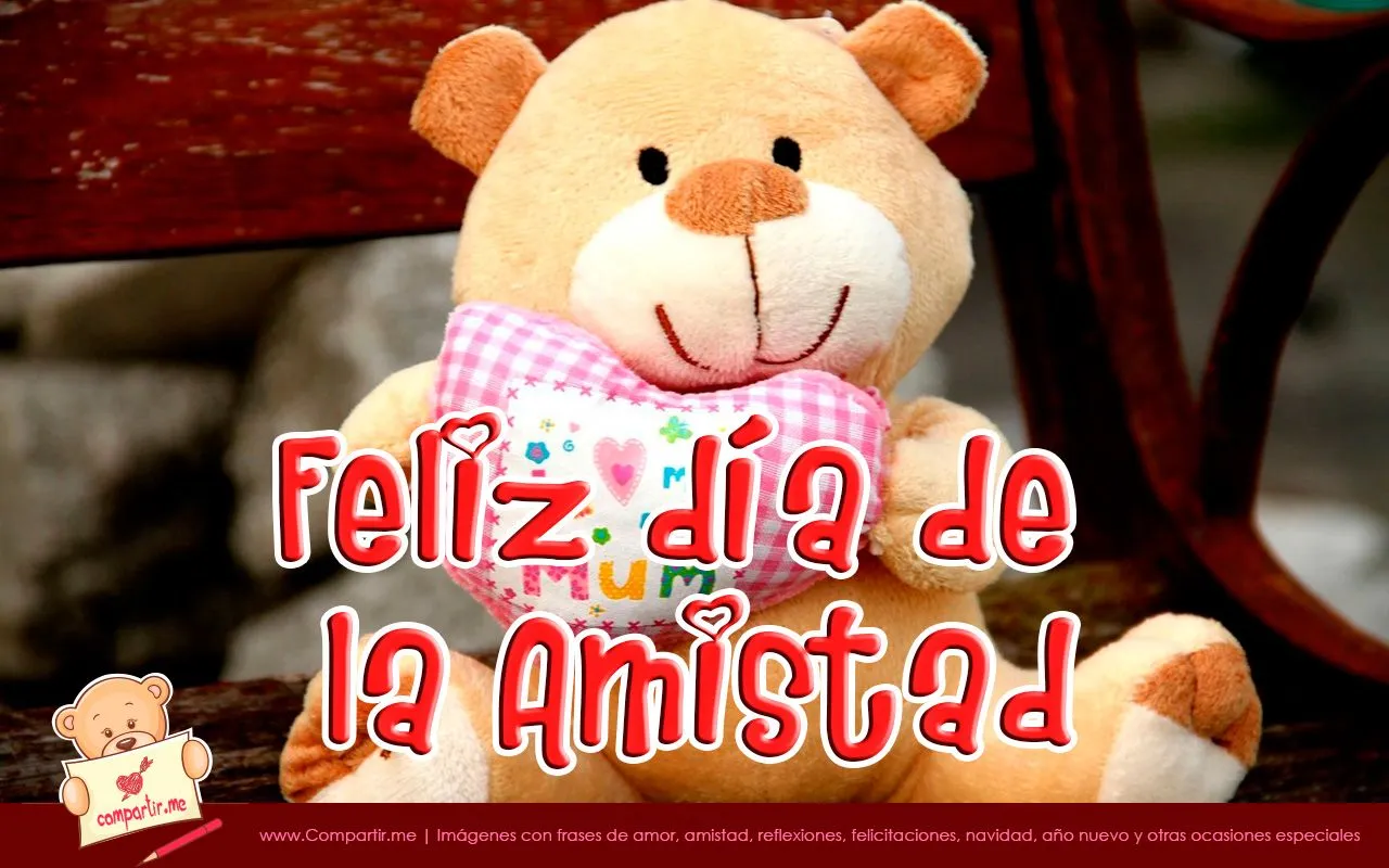 Imagenes del dia del amor y la amistad con peluche y frase de ...