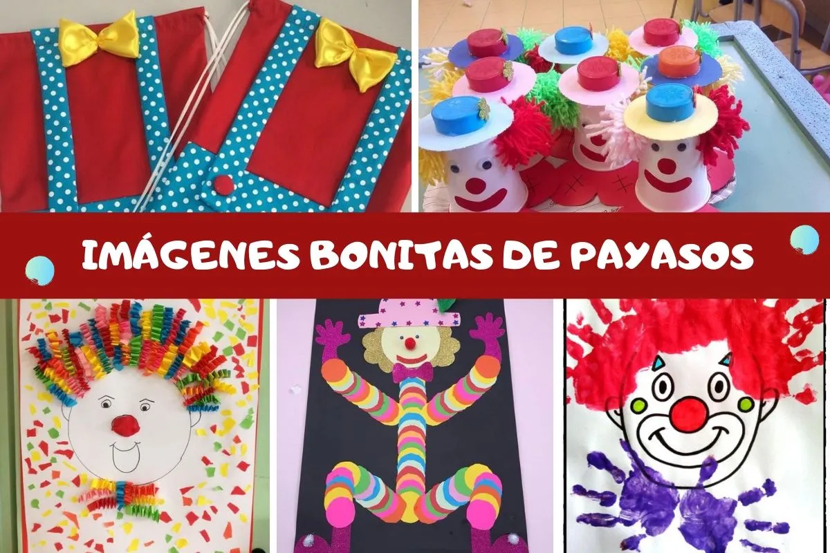 Imágenes BONITAS de PAYASOS y manualidades