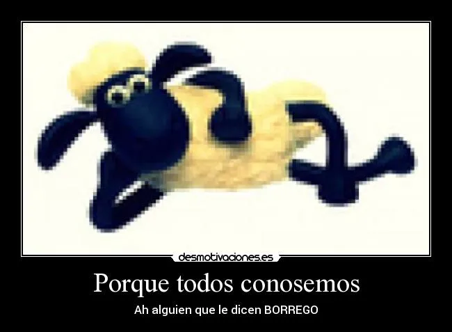 Carteles de Borreguitos | Desmotivaciones