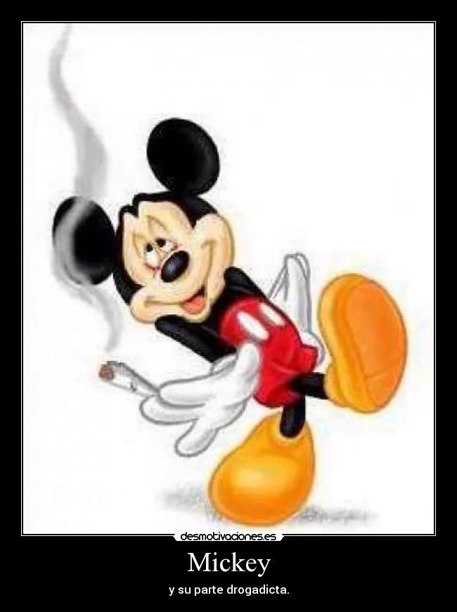 Imágenes y Carteles de MICKEY Pag. 52 | Desmotivaciones