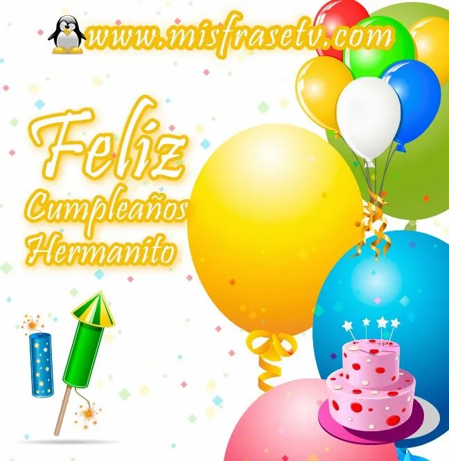 Imagenes de cumpleaños para mi hermano - Imagui