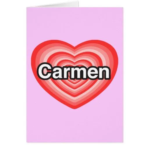 Imagenes que digan te amo carmen - Imagui