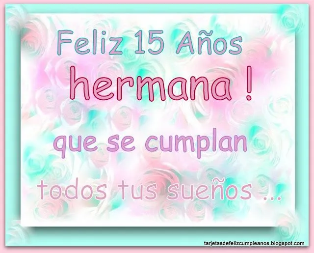 Imagenes de feliz cumpleaños 15 años - Imagui