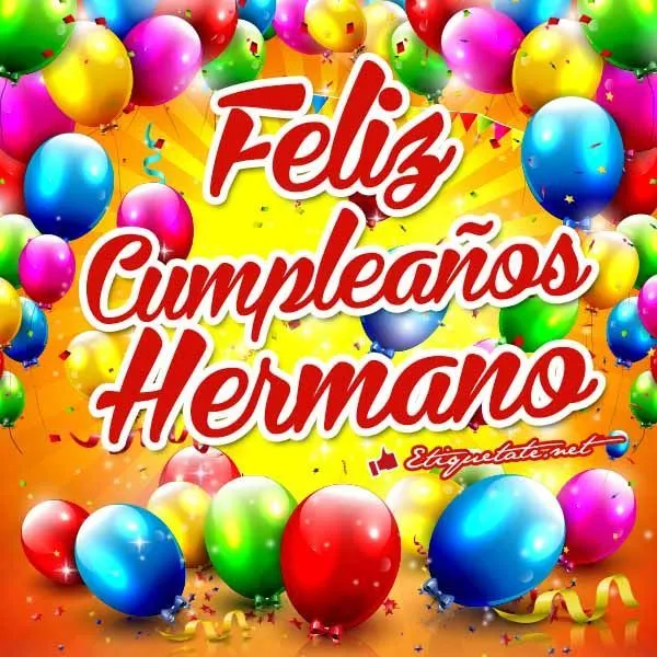 Imagenes de feliz cumpleaños hermano para Facebook ...