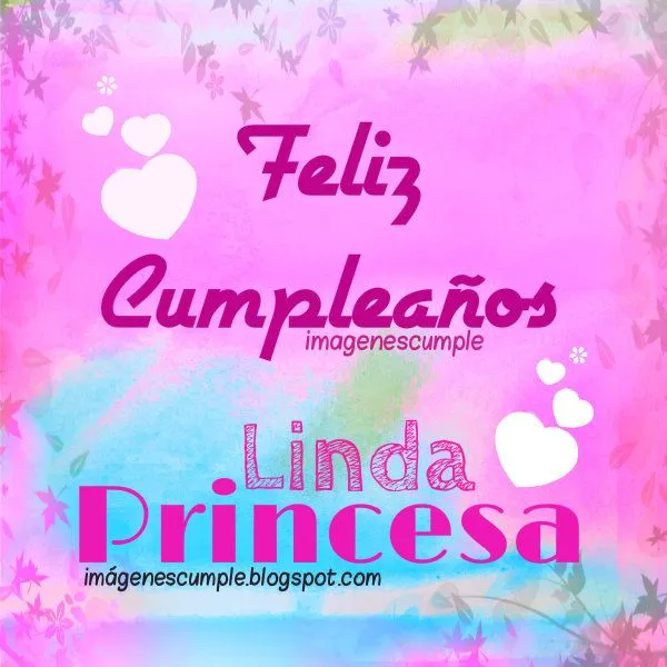 Imagenes de feliz cumpleaños princesa - Imagui